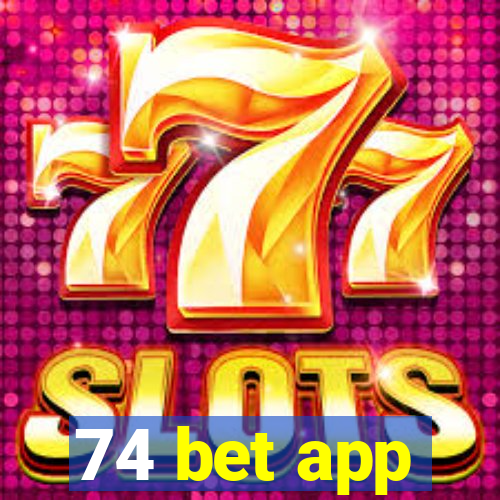 74 bet app