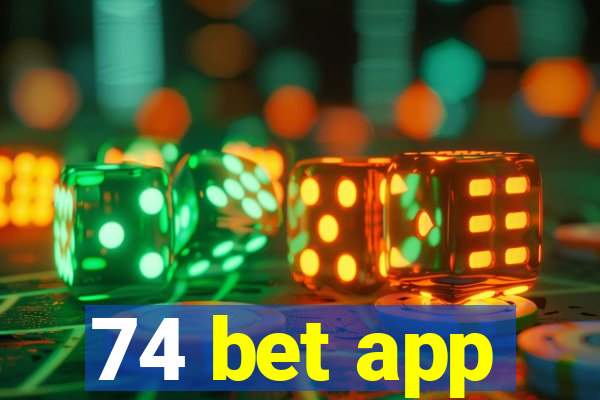 74 bet app