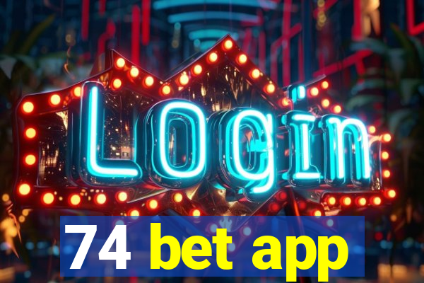 74 bet app