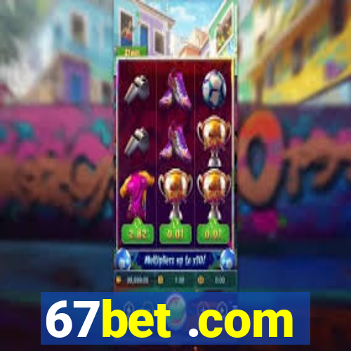 67bet .com