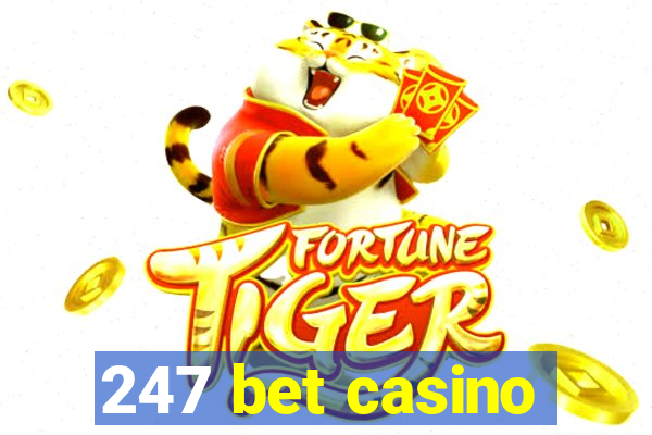 247 bet casino