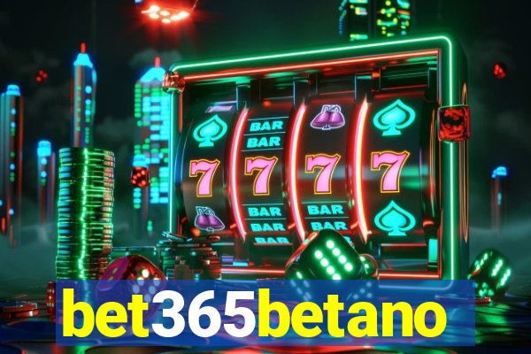 bet365betano