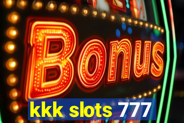 kkk slots 777