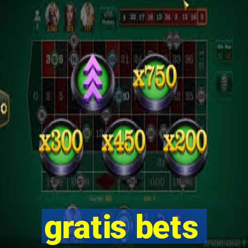 gratis bets