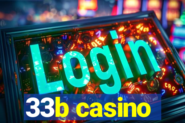 33b casino