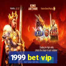 1999 bet vip