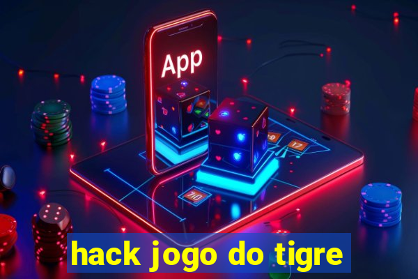 hack jogo do tigre