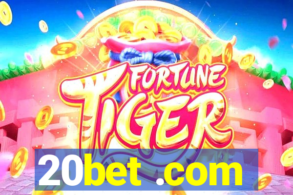 20bet .com