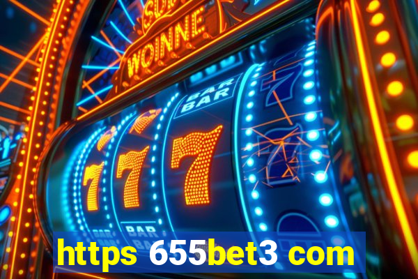 https 655bet3 com