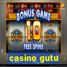 casino gutu