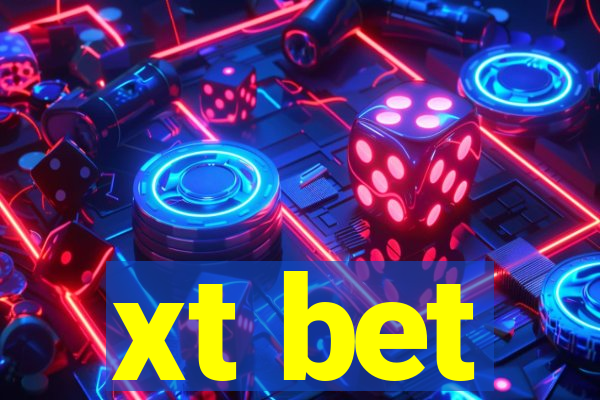 xt bet