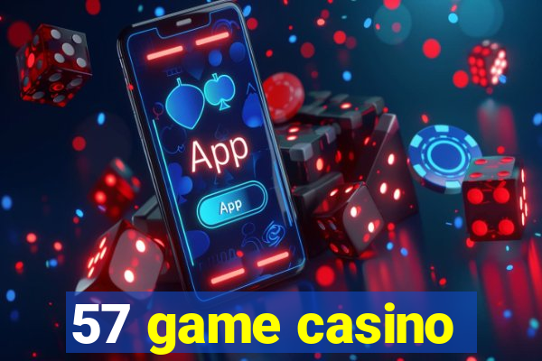 57 game casino