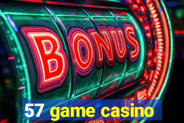 57 game casino