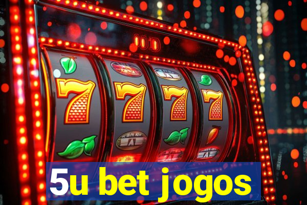 5u bet jogos