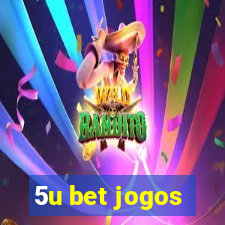 5u bet jogos