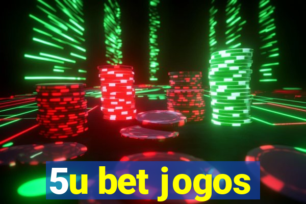 5u bet jogos