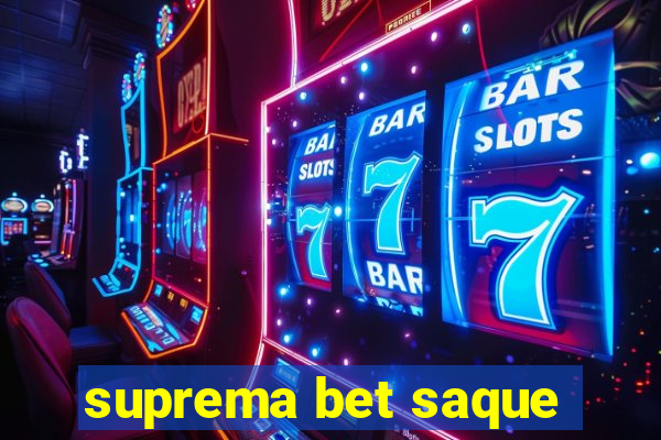 suprema bet saque