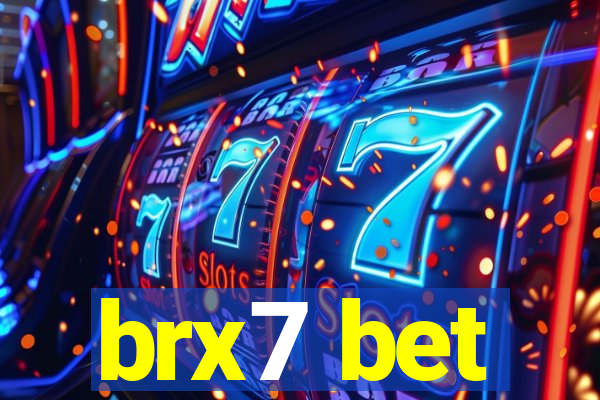 brx7 bet