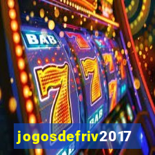 jogosdefriv2017