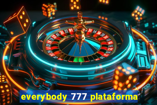 everybody 777 plataforma