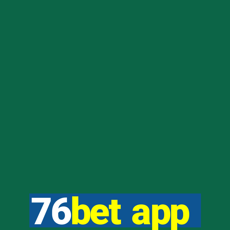 76bet app