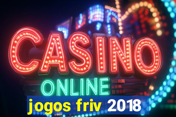 jogos friv 2018