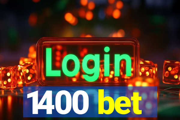 1400 bet