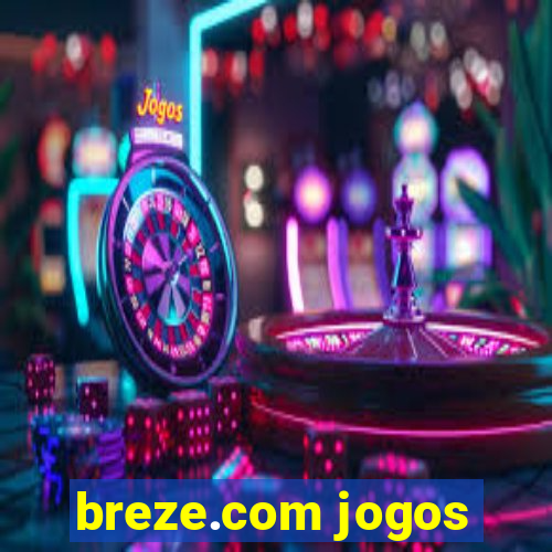 breze.com jogos