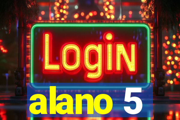 alano 5