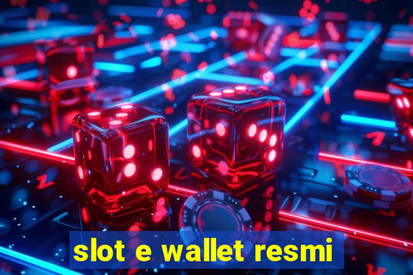 slot e wallet resmi