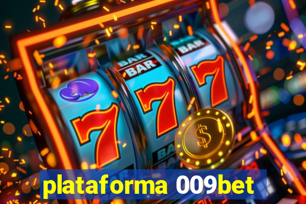 plataforma 009bet