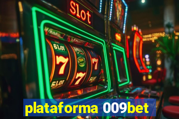 plataforma 009bet