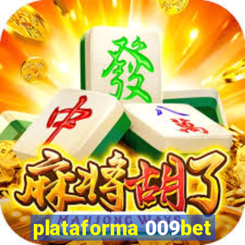 plataforma 009bet