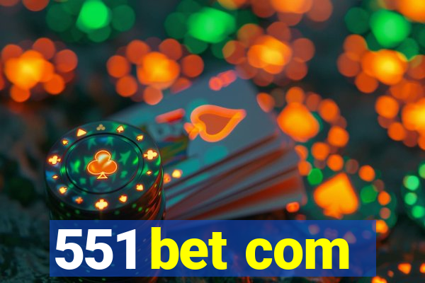 551 bet com