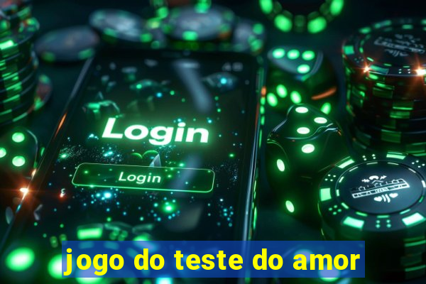 jogo do teste do amor