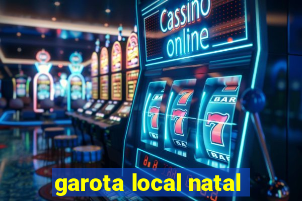 garota local natal