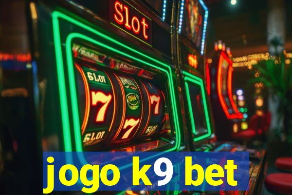 jogo k9 bet