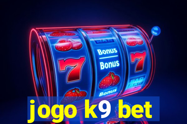 jogo k9 bet