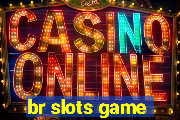 br slots game