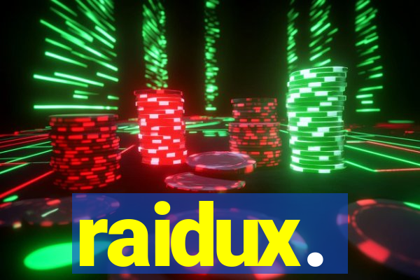 raidux.