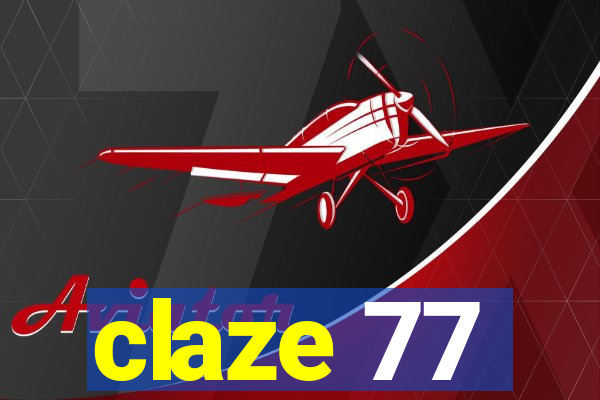 claze 77