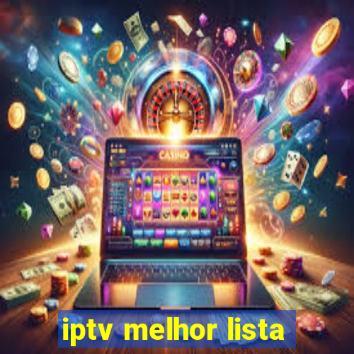 iptv melhor lista