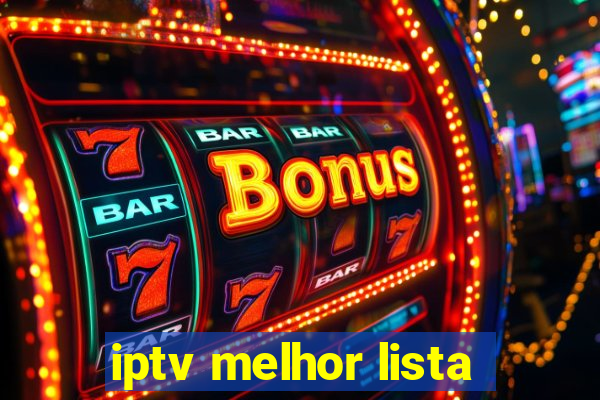 iptv melhor lista