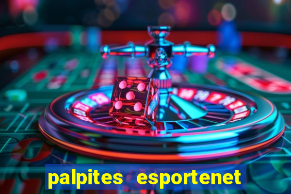 palpites esportenet jogos de hoje