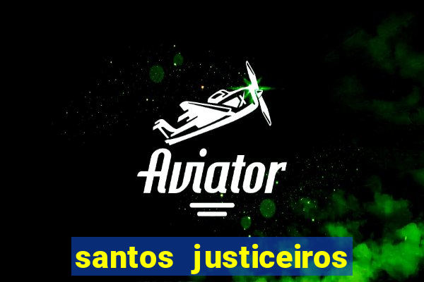 santos justiceiros 2 dublado torrent