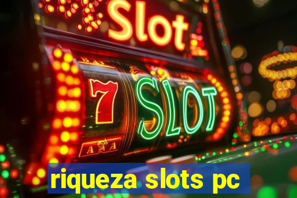 riqueza slots pc