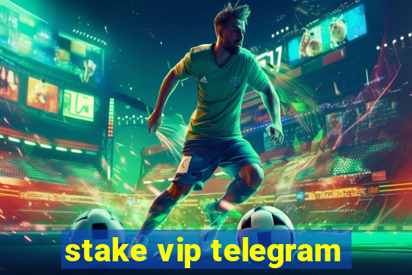 stake vip telegram