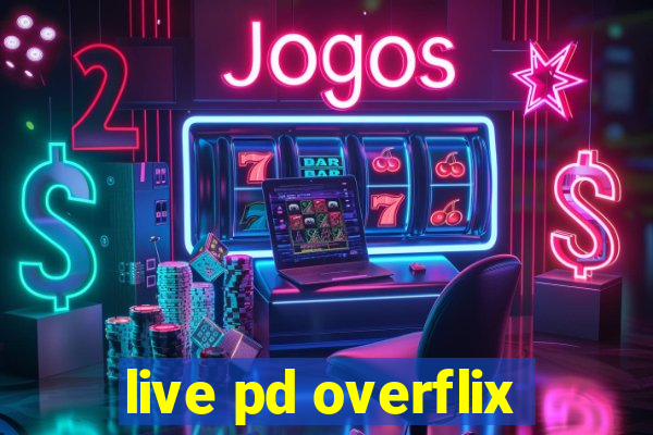 live pd overflix