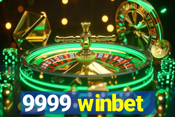 9999 winbet