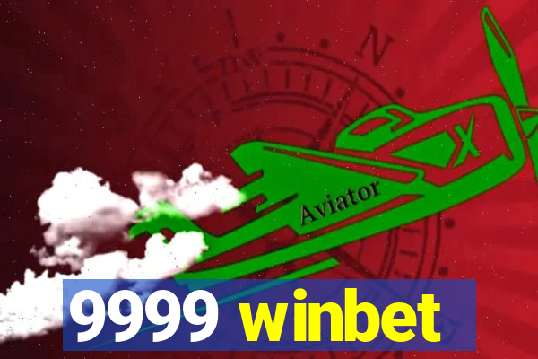 9999 winbet